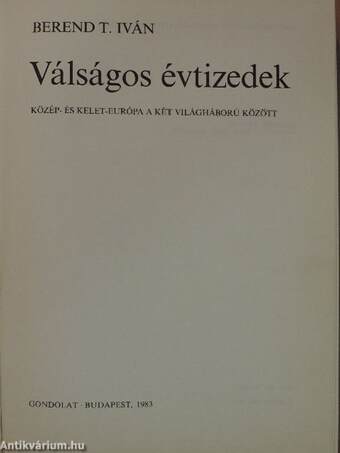 Válságos évtizedek