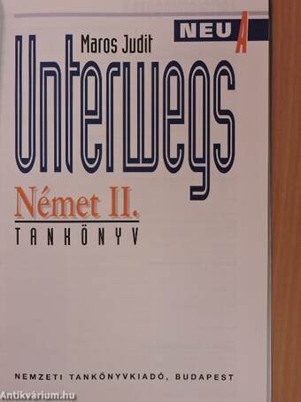 Unterwegs Neu A - Német II. tankönyv