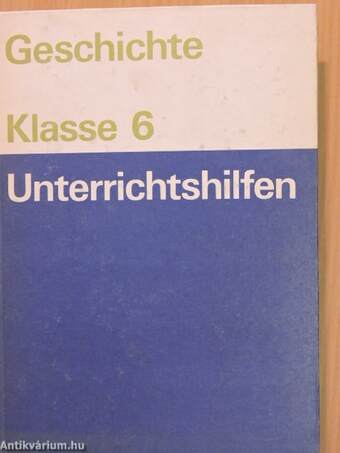 Unterrichtshilfen - Geschichte Klasse 6