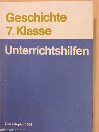 Unterrichtshilfen - Geschichte 7. Klasse