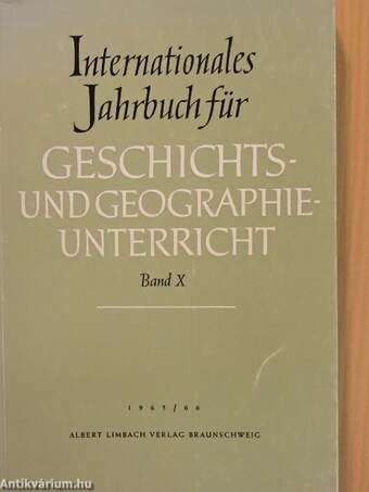 Internationales Jahrbuch für Geschichts- und Geographie-unterricht X.