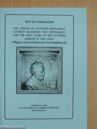 The origin of Scottish-Hungarian church relations: the settlement and the first years of the scottish mission in the 1840s