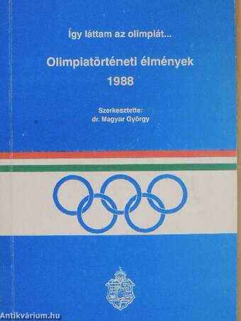 Olimpiatörténeti élmények 1988