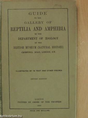 Guide to the Gallery of Reptilia and Amphibia in the Department of Zoology of the British Museum (Natural History)