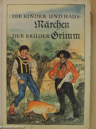 Die Kinder- und Hausmärchen der Brüder Grimm IV.