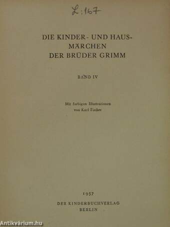 Die Kinder- und Hausmärchen der Brüder Grimm IV.