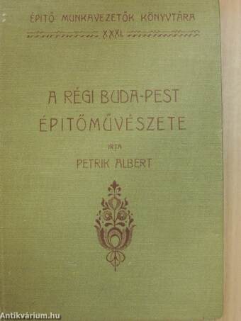 A régi Buda-Pest épitőművészete II.