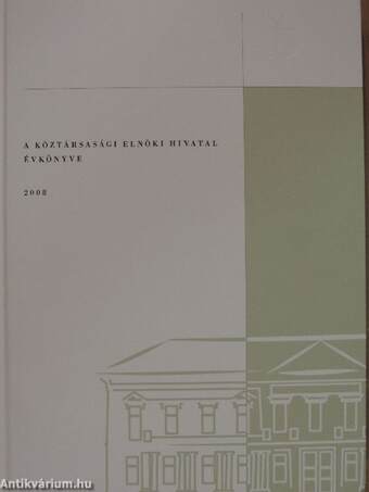 A Köztársasági Elnöki Hivatal évkönyve 2008 - DVD-vel