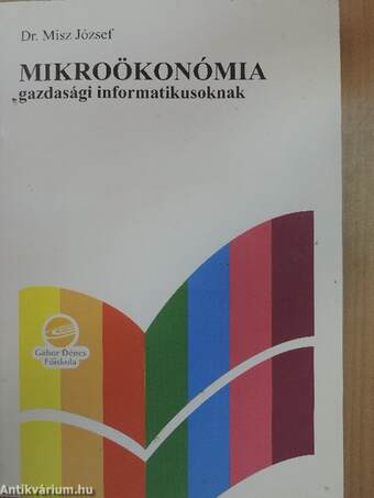 Mikroökonómia gazdasági informatikusoknak