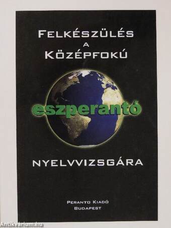 Felkészülés a középfokú eszperantó nyelvvizsgára