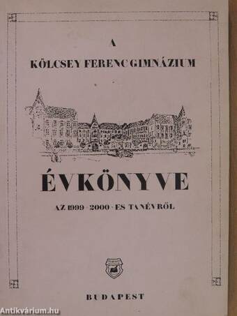 A Kölcsey Ferenc Gimnázium Évkönyve az 1999-2000-es tanévről