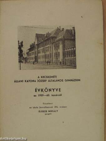 A kecskeméti Állami Katona József Általános Gimnázium évkönyve az 1959-60. tanévről