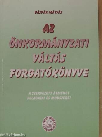 Az önkormányzati váltás forgatókönyve