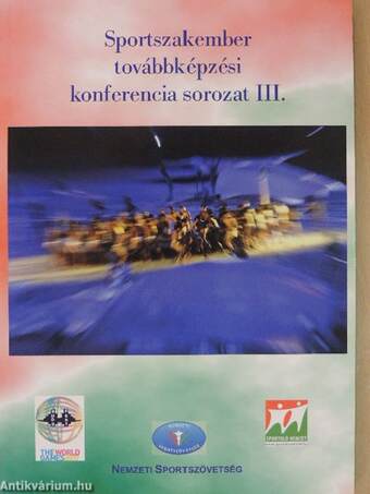 Sportszakember-továbbképzési konferencia sorozat III.