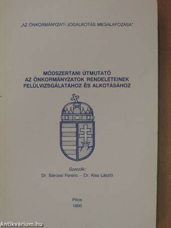 Módszertani útmutató az önkormányzatok rendeleteinek felülvizsgálatához és alkotásához