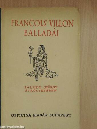 Villon balladái Faludy György átköltésében