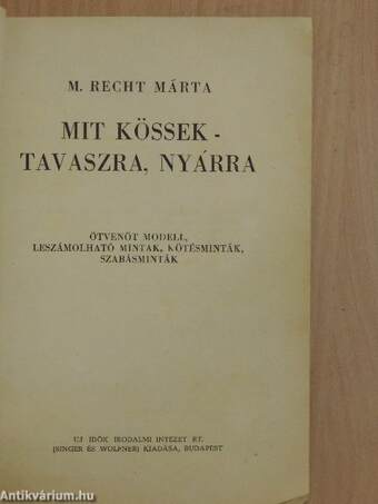 Mit kössek - tavaszra, nyárra