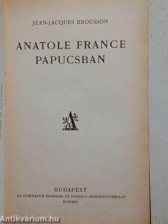 Anatole France papucsban