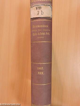 Értekezések a Magyar Tudományos Akadémia Nyelv- és Széptudományi Osztálya köréből XIX.