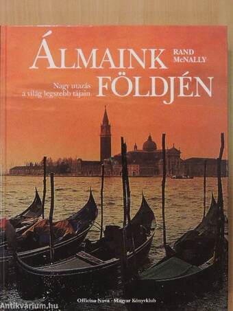 Álmaink földjén