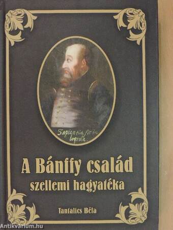 A Bánffy család szellemi hagyatéka