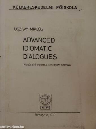 Advanced Idiomatic Dialogues