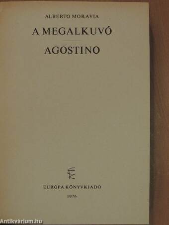 A megalkuvó/Agostino