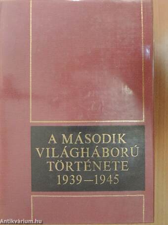 A második világháború története 1939-1945. 3.