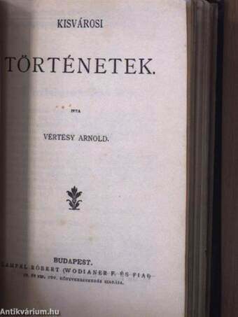 Dandin György vagy a megcsúfolt férj/1848. márczius 15./Három elbeszélés/Versek/Az ötödik kerék/Kossuth Lajos 1848. julius 11-iki beszéde a haderő megajánlása ügyében/Csillagos esték/A király házasodik/Az úr, az asszony és a baba/Kisvárosi történetek