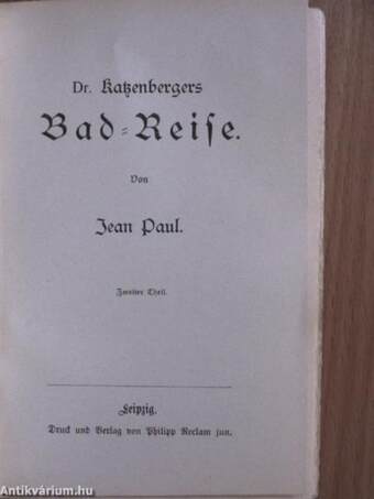 Dr. Katzenbergers Bad-Reise I-II. (gótbetűs)