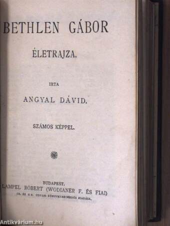 Az aranycsináló II./Bethlen Gábor életrajza/Ujabb humoreszkek/Pályám emlékezete/Szinész-históriák/Buda halála/Régi dolgok/Rejtelmes történetek