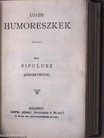 Az aranycsináló II./Bethlen Gábor életrajza/Ujabb humoreszkek/Pályám emlékezete/Szinész-históriák/Buda halála/Régi dolgok/Rejtelmes történetek