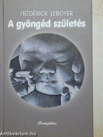 A gyöngéd születés