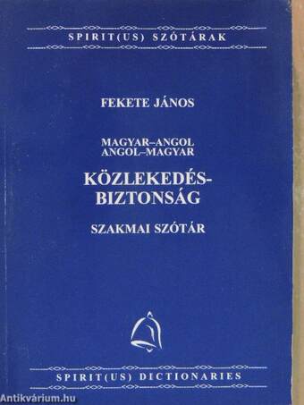 Magyar-angol/angol-magyar közlekedés-biztonság szakmai szótár