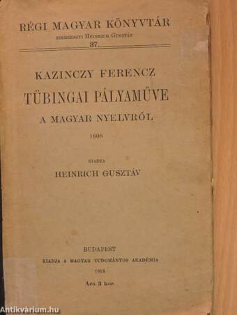 Kazinczy Ferencz tübingai pályaműve a magyar nyelvről