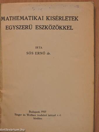 Mathematikai kisérletek egyszerü eszközökkel