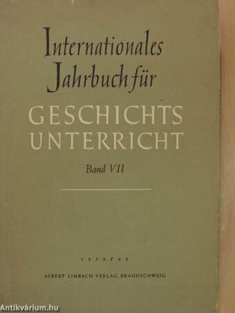 Internationales Jahrbuch für Geschichtsunterricht VII.