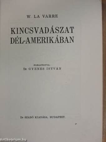 Kincsvadászat Dél-Amerikában