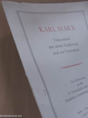 Karl Marx - Dokumente aus seiner Studienzeit und zur Promotion (nem teljes gyűjtemény)