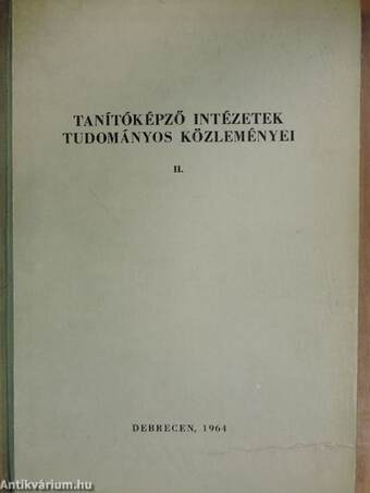 Tanítóképző intézetek tudományos közleményei II.