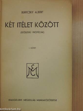 Két itélet között I-II.