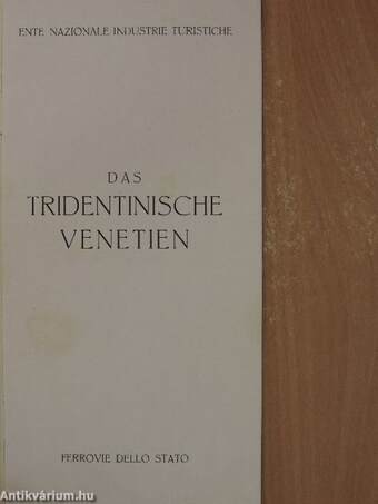 Das Tridentinische Venetien (Dolomiten)