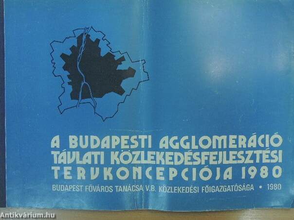 A budapesti agglomeráció távlati közlekedésfejlesztési tervkoncepciója 1980