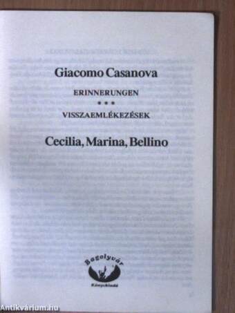 Visszaemlékezések. Cecilia, Marina, Bellino