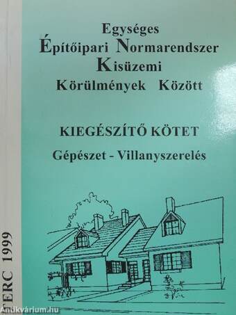 Egységes Építőipari Normarendszer Kisüzemi Körülmények Között - Kiegészítő kötet