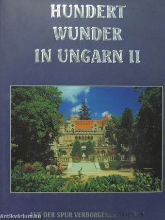 Die hundert Wunder von Ungarn II.