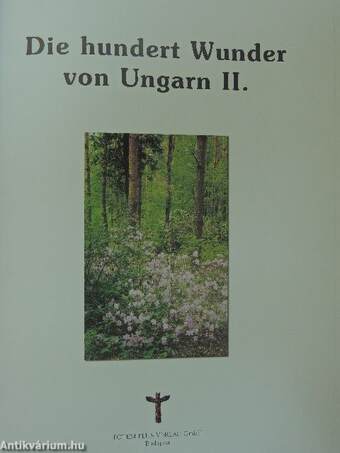 Die hundert Wunder von Ungarn II.