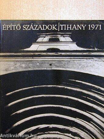 Építő századok/Tihany 1971