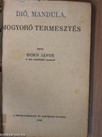 Dió, mandula, mogyoró termesztés