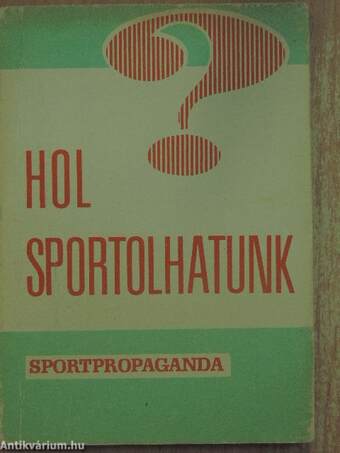 Hol sportolhatunk?